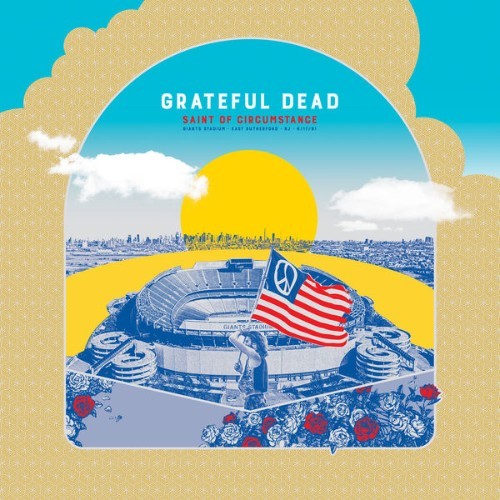 Grateful Dead - Saint of Circumstance Giants Stadium, East Rutherford, NJ 61791  (Live) - 2019