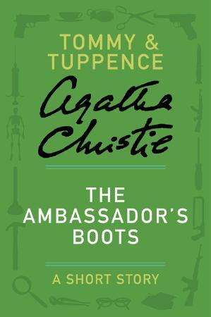 Agatha Christie   Tommy & Tuppence   The Ambassador's Boots (v5)