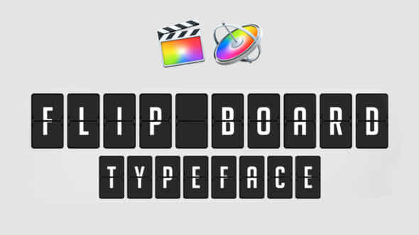 Flip Board Animated Typeface For Fcpx And Apple Motion 5 - VideoHive 37565511