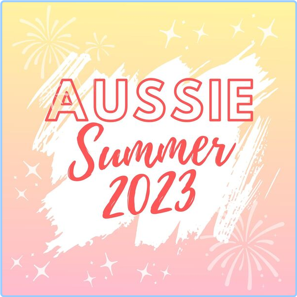 Various Artists - Aussie Summer (2023-2024) [320 Kbps] EDSprkZp_o