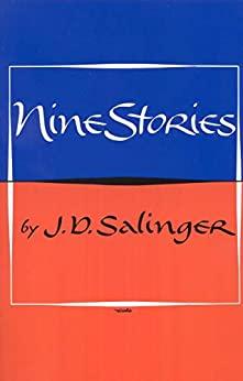 J D Salinger - Nine Stories