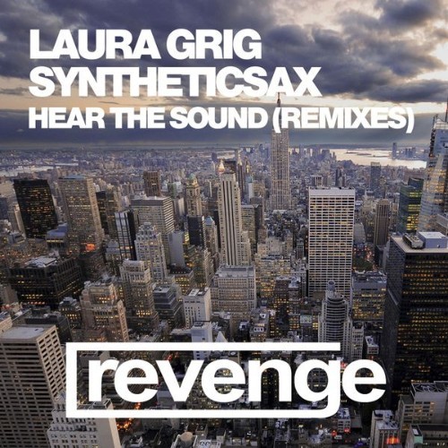 Laura Grig - Hear the Sound (Official Remixes) - 2016