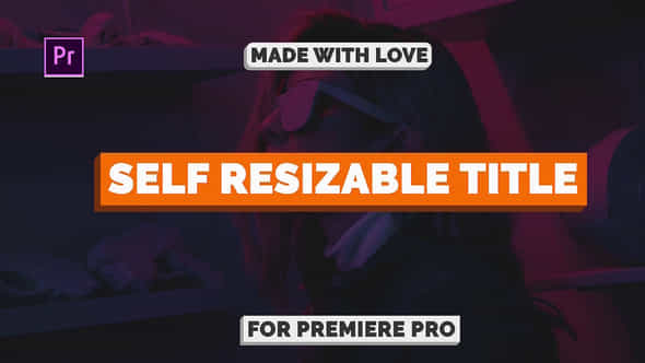 Self Resizable Title - VideoHive 23161314