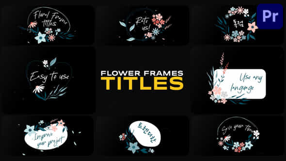 Flower Frames Titles For Premiere Pro - VideoHive 50509801