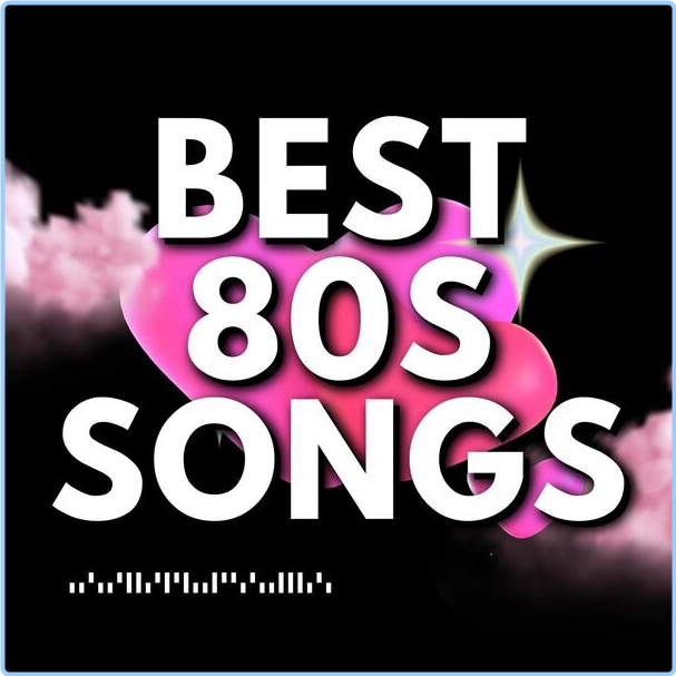 Various Artists - Best 80s Songs (2024) [320 Kbps] AjXwBAMm_o