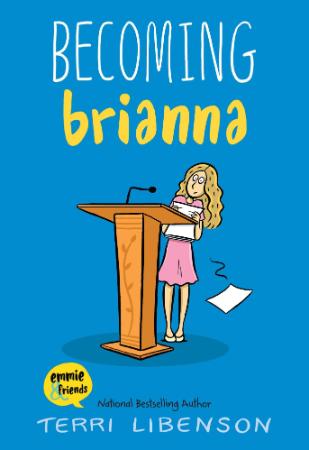 Becoming Brianna by Terri Libenson