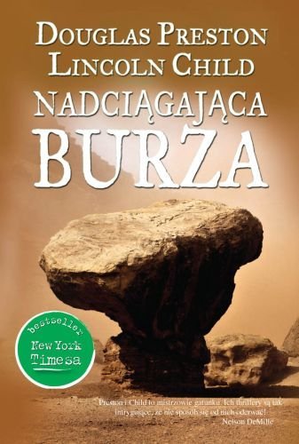 Douglas Preston, Lincoln Child - Nadciągająca burza