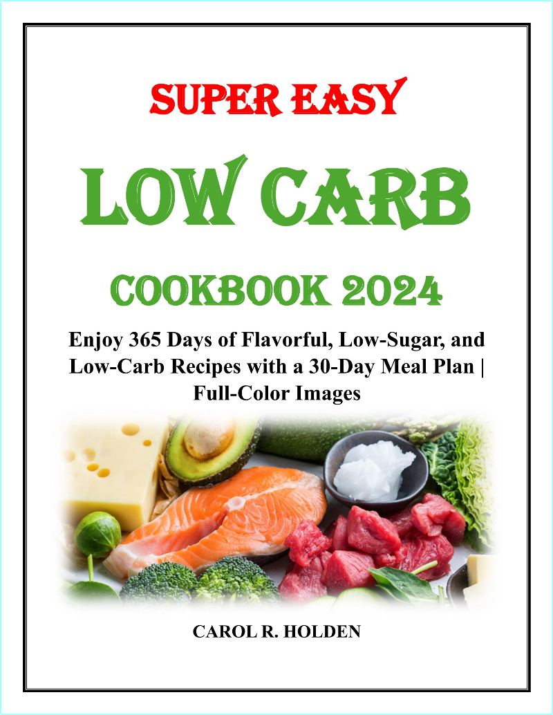 Super Easy Low Carb Cookbook