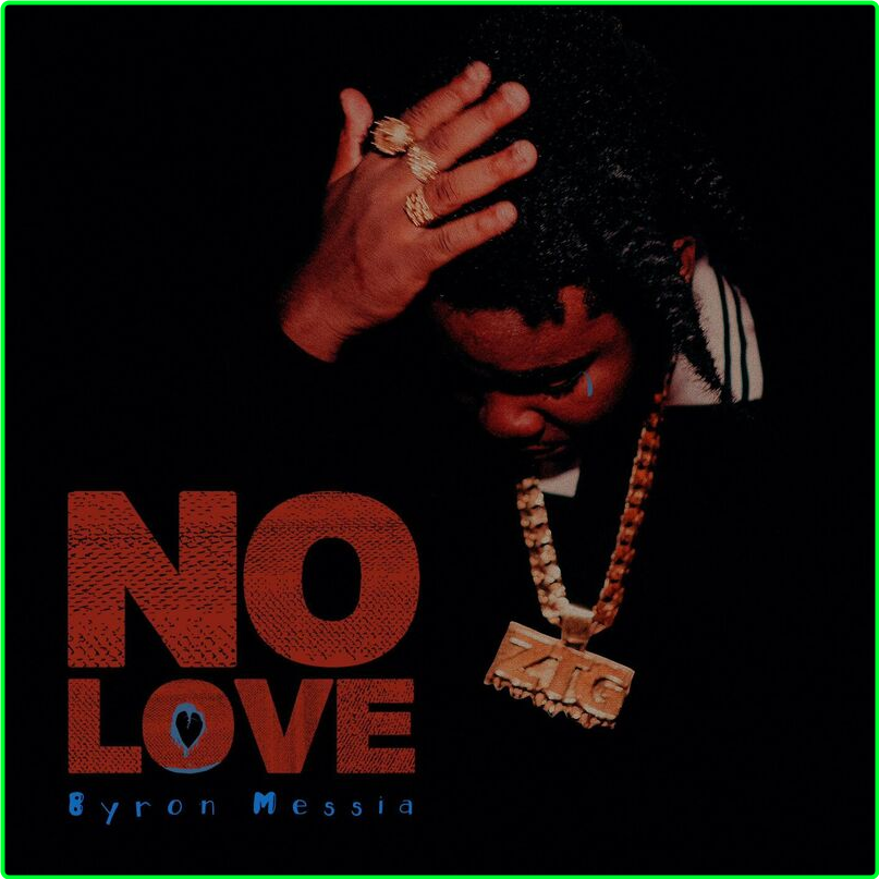 Byron Messia No Love (2023) [320 Kbps] KzoiHL5d_o