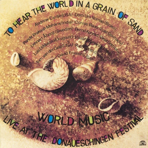 World Music & Andrew Cyrille - To Hear The World In A Grain Of Sand - 1986