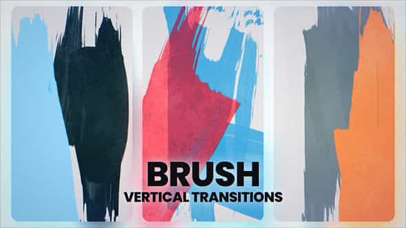 Vertical Brush Transitions - VideoHive 55997963