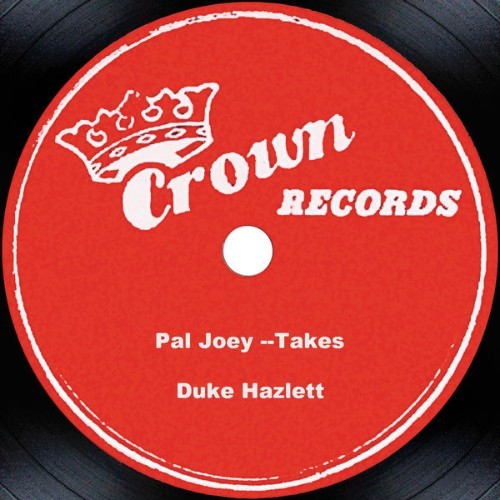 Duke Hazlett - Pal Joey --Takes - 2006