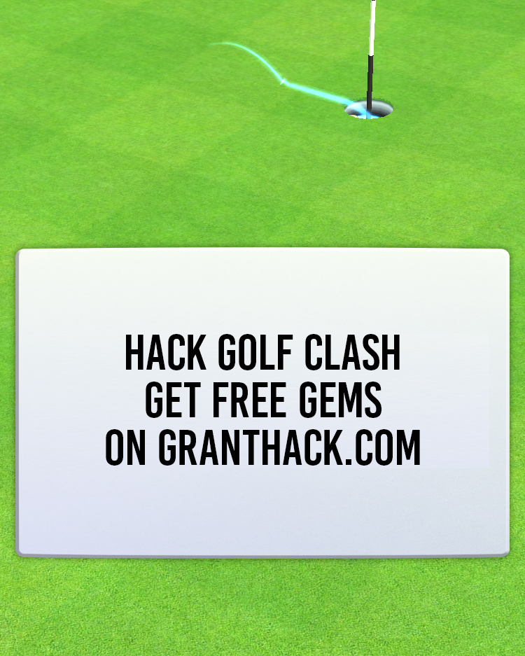 Image currently unavailable. Go to www.generator.granthack.com and choose Golf Clash image, you will be redirect to Golf Clash Generator site.