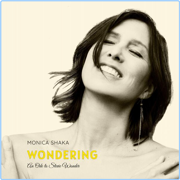 Monica Shaka WONDERING An Ode To Stevie Wonder (2024) 24Bit 48kHz [FLAC] WZY0AhJ8_o