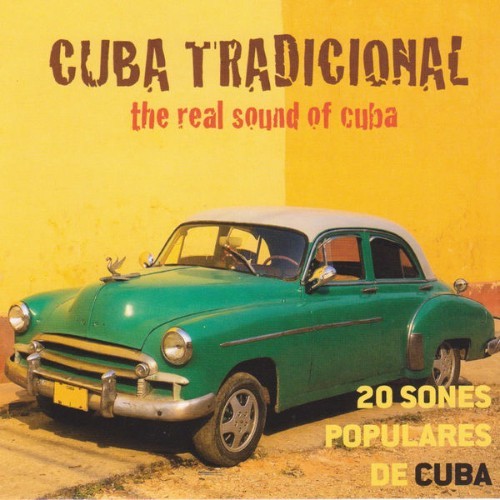 Orquesta tipica cubana - Cuba Tradicional (The Real Sound of Cuba) - 2000