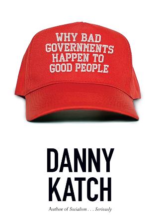 Katch - Why Bad Governments Happen to Good People (2017)
