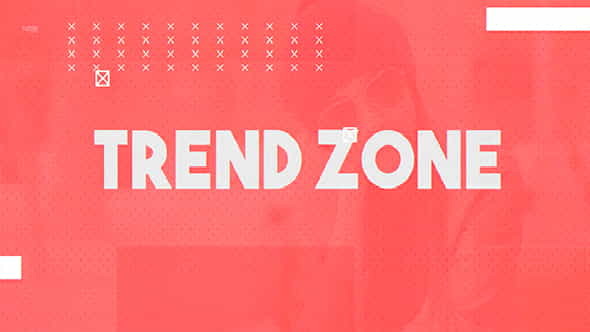 Trend Zone - VideoHive 18465384