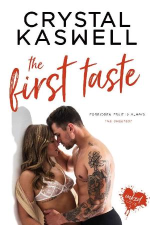 The First Taste Crystal Kaswell The First Taste Crystal Kaswell
