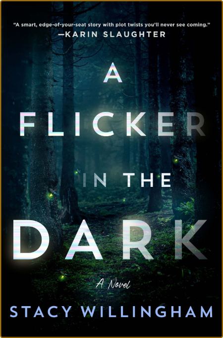 A Flicker in the Dark by Stacy Willingham   8Qv5IeAB_o