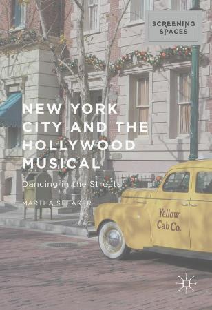 New York City and the Hollywood Musical Dancing in the Streets