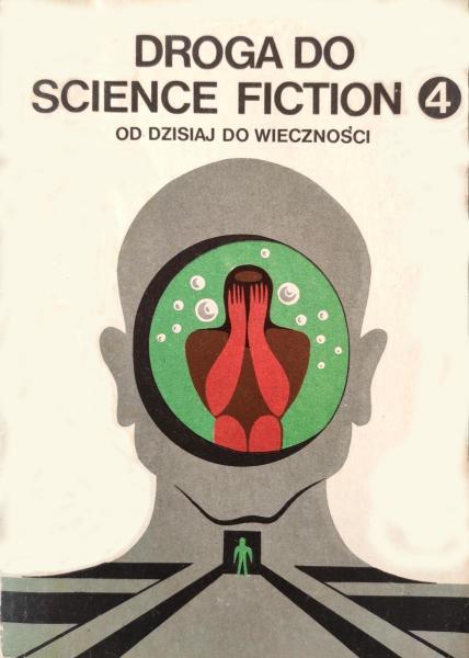 Antologia SF - Droga do science fiction 04 - Od dzisiaj do wieczności