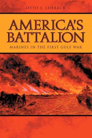 America's Battalion Marines in the First Gulf War