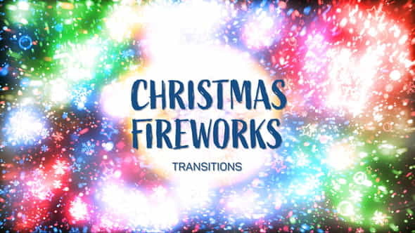 Christmas Fireworks Transitions - VideoHive 35022098