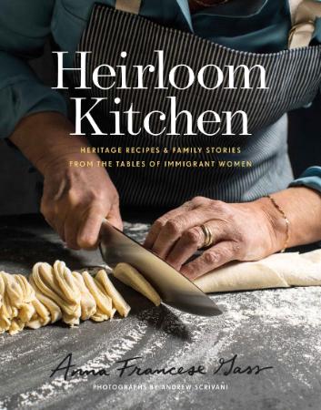 Heirloom Kitchen by Gass, Anna Francese