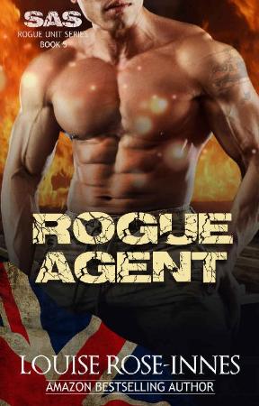 Rogue Agent  A Scorching Milita   Louise Rose Innes