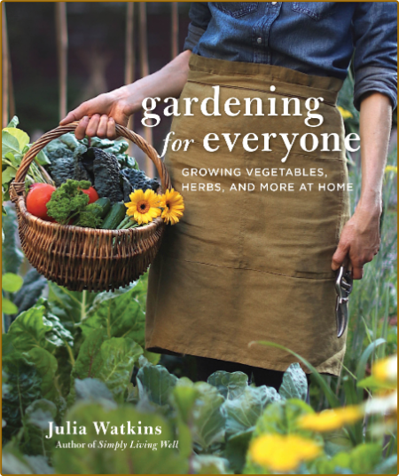 Gardening For Everyone Julia Watkins O44ocwIq_o