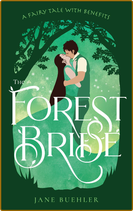 The Forest Bride - Jane Buehler JqAnr0zj_o