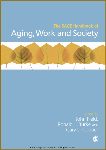 The SAGE Handbook of Aging, Work and Society (Sage Handbooks)  X92SZeEa_o