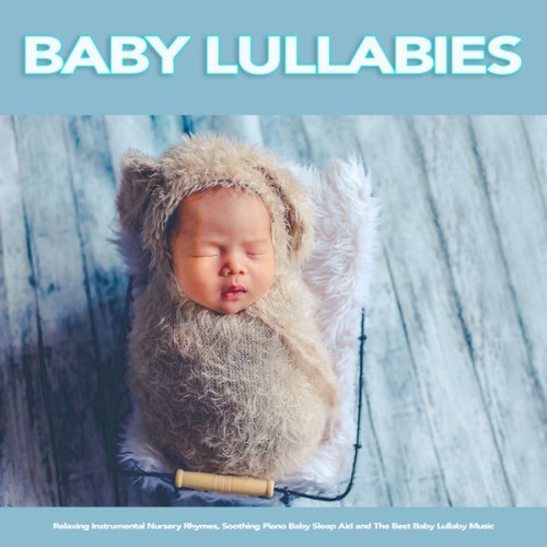 Baby Sleep Music - Baby Lullabies Relaxing Instrumental Nursery Rhymes, Soothing Piano Baby Sleep...