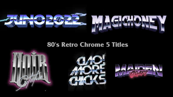 80S Retro Chrome 5 Titles - VideoHive 39195228