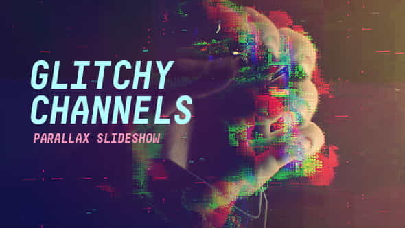 Glitchy Channels Parallax Slideshow - VideoHive 21473986