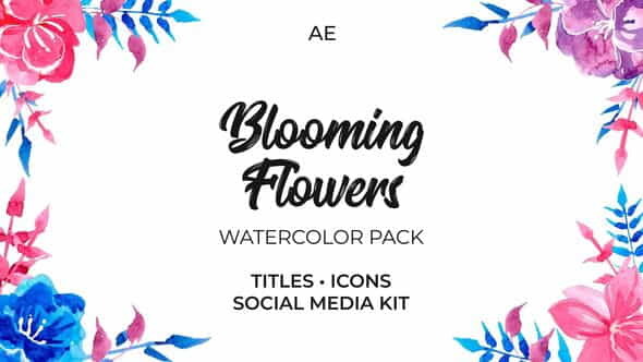 Blooming Flowers. Watercolor Pack - VideoHive 35818055