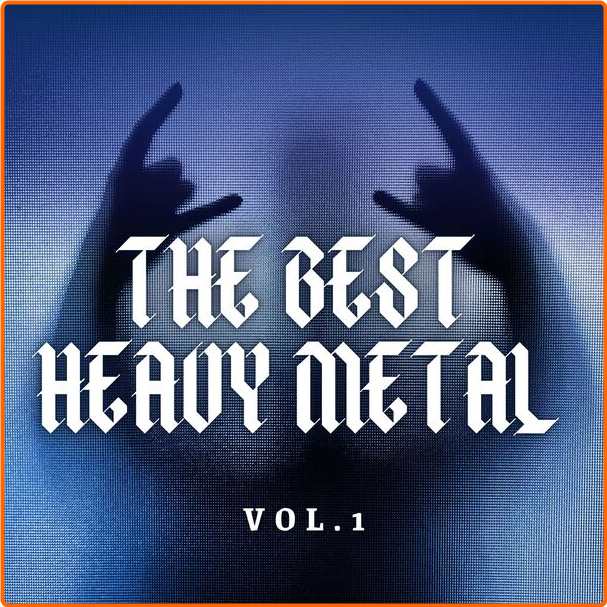 Various Artists - The Best Heavy Metal Vol 1 (2024) [320 Kbps] Gz9f8MA1_o