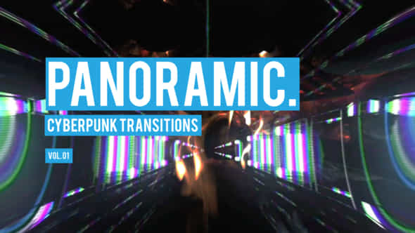 Cyberpunk Panoramic Transitions - VideoHive 47700539