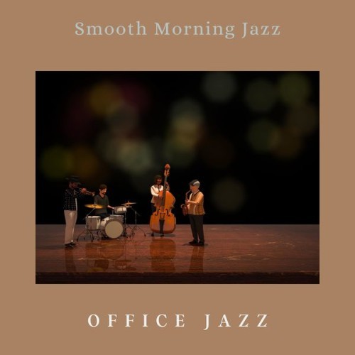 Office Jazz - Smooth Morning Jazz - 2022