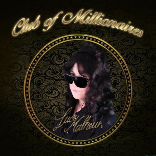 Lucy Malheur - Club Of Millionaires - 2016