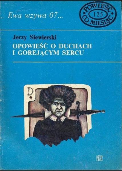 Jerzy Siewierski - Opowieść o duchach i gorejącym sercu