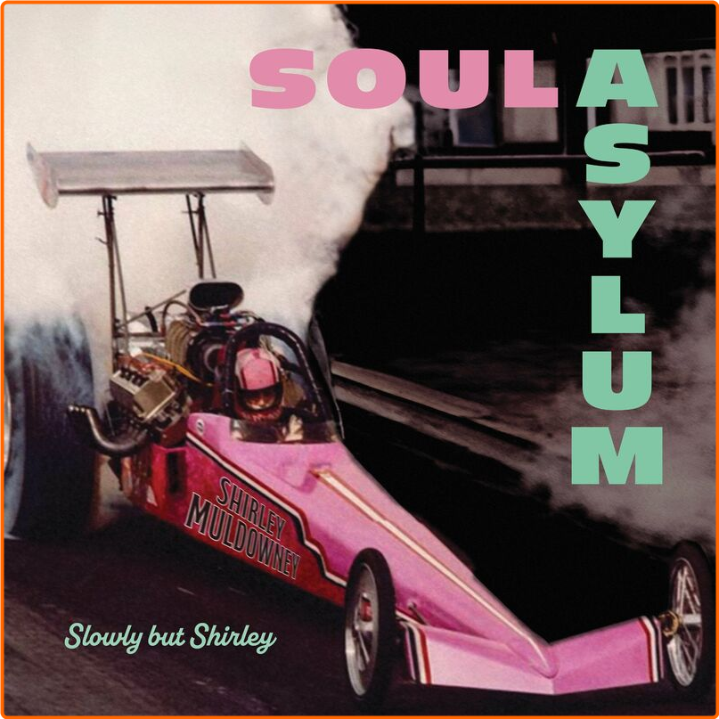 Soul Asylum Slowly But Shirley (2024) [320 Kbps] DhIlSiDA_o