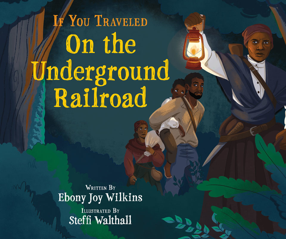 If You Traveled on the Underground Railroad (2022)