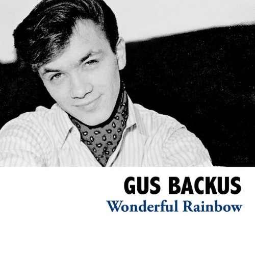 Gus Backus - Wonderful Rainbow - 2008