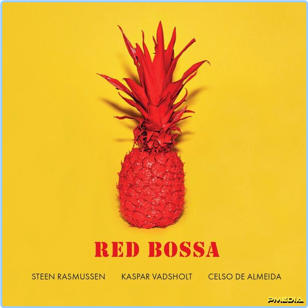 Steen Rasmussen Red Bossa (2024) 24Bit 96kHz [FLAC] YYqz20i0_o