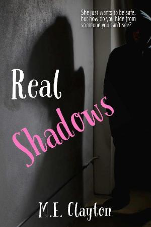 Real Shadows - M E  Clayton