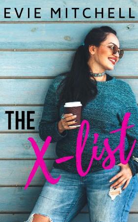 The X-list  A BBW Romantic Come - Evie Mitchell