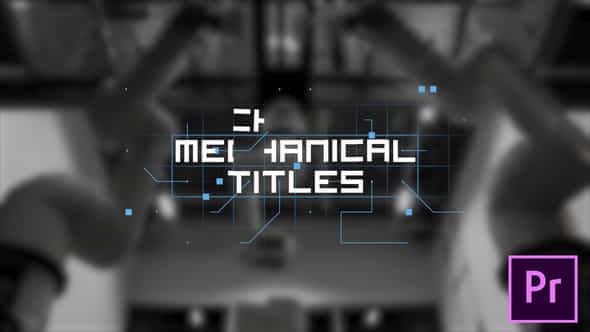 Mechanical Titles - VideoHive 21707863