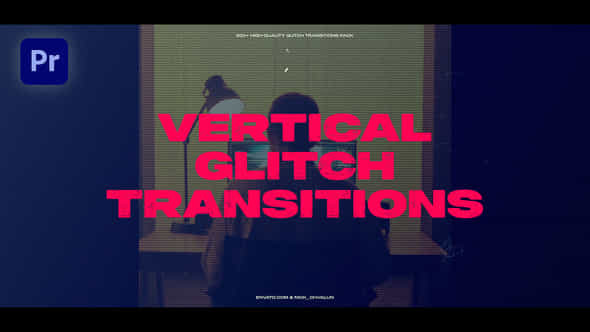 Vertical Glitch Transitions - VideoHive 50790204