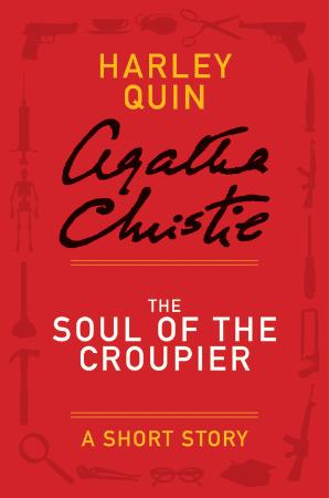 Agatha Christie   Quin & Satterthwaite   The Soul of the Croupier (v5)